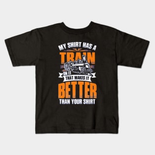 My Shirt Has A Train On It Kids T-Shirt